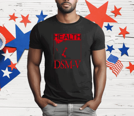 Health Dsm-V Demigods You Will Love Each Other T-Shirt