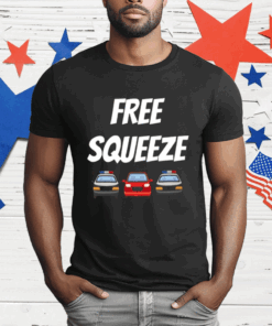 Highwaym4dnes Free Squeeze T-Shirt