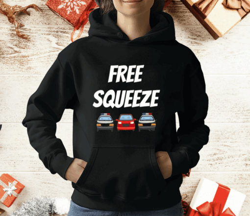 Highwaym4dnes Free Squeeze T-Shirt