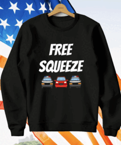 Highwaym4dnes Free Squeeze T-Shirt