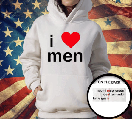 I Love Men Naomi Mcpherson Josette T-Shirt