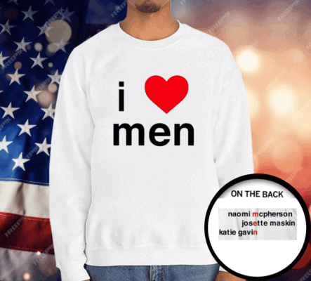 I Love Men Naomi Mcpherson Josette T-Shirt