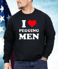 I Love Pegging Men Shirt