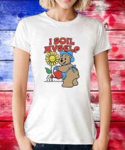 I Soil Myself Tee Shirt