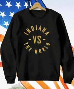 INDIANA VS THE WORLD T-Shirt