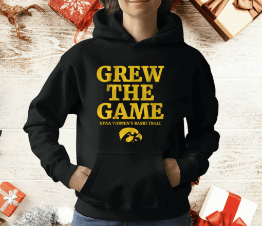 IOWA WOMEN’S BASKETBALL GREW THE GAME T-Shirt