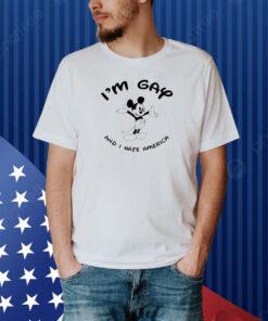 I'm Gay And I'm America Shirt