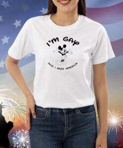 I'm Gay And I'm America Shirt