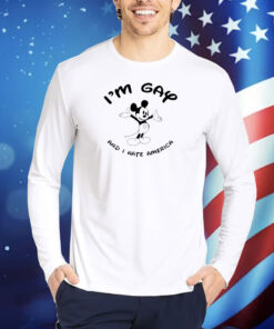 I'm Gay And I'm America Shirt