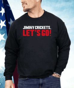 Jiminy Crickets Let’s Go Shirt