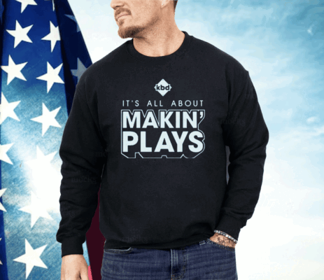 Kickball Dad It's All About Making Plays Shirt