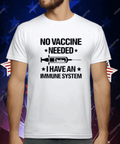 Laurence Fox No Vaccine Needed I Have An Immune System T-Shirt