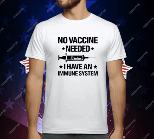 Laurence Fox No Vaccine Needed I Have An Immune System T-Shirt