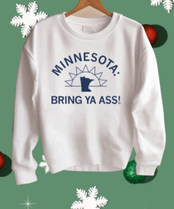 MINNESOTA BRING YA ASS SUNSHINE Shirt