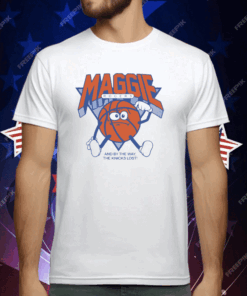 Maggie Rogers And By The Way The Knicks Lost T-Shirt