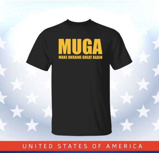 Make Ukraine Great Again MUGA Shirt