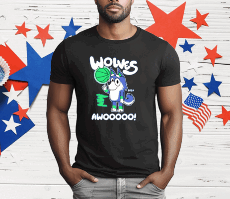 Minnesota Timberwolves Bluey Wolves Awooooo T-Shirt