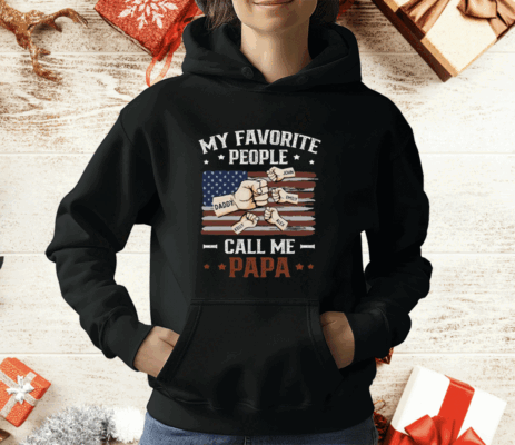 My Favorite People Call Me Papa T-Shirt