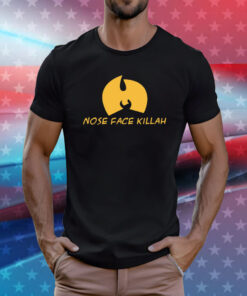 Nose Face Killah TShirt