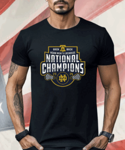 Notre Dame Back-To-Back Men’s Lacrosse National Champions 23-24 Shirt