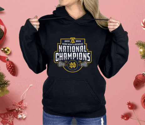 Notre Dame Back-To-Back Men’s Lacrosse National Champions 23-24 Shirt