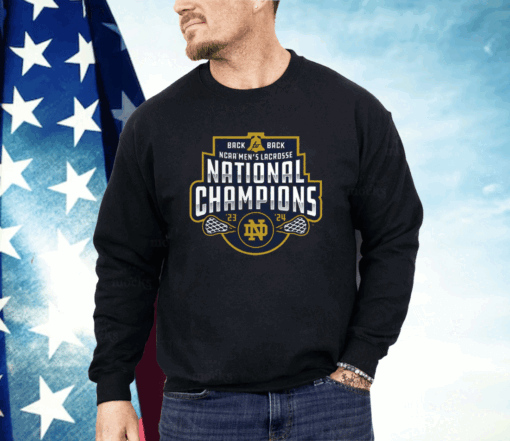 Notre Dame Back-To-Back Men’s Lacrosse National Champions 23-24 Shirt