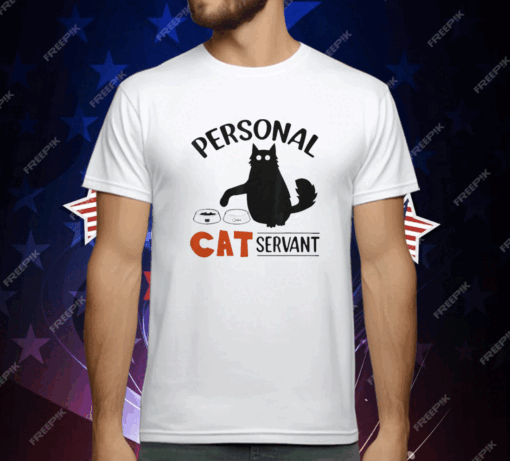 Personal Cat Servant T-Shirt