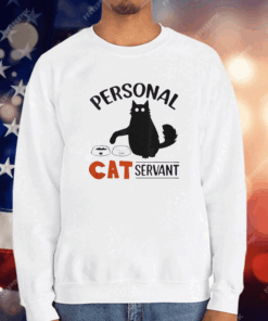 Personal Cat Servant T-Shirt