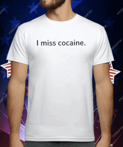 Redbull Lover I Miss Cocaine T-Shirt