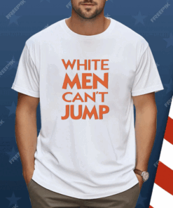 Robert Griffin Iii White Men Can’t Jump Shirt