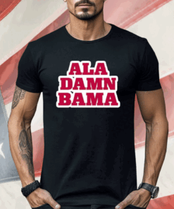 Roll Tide Willie Ala Damn Bama Shirt