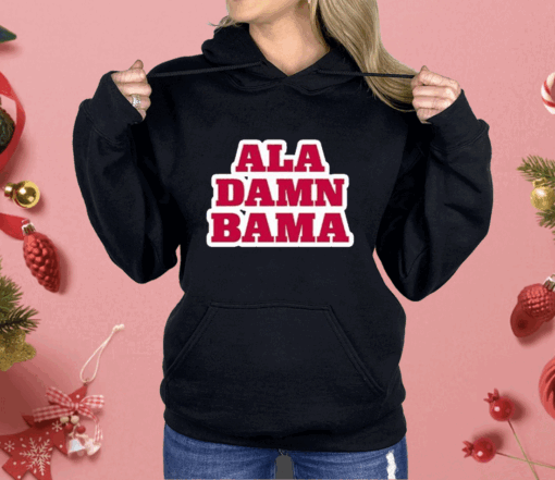 Roll Tide Willie Ala Damn Bama Shirt