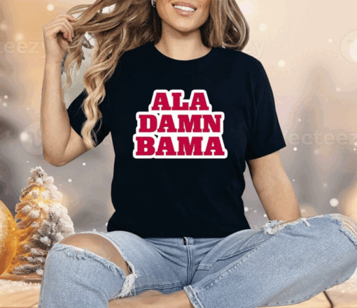 Roll Tide Willie Ala Damn Bama Shirt