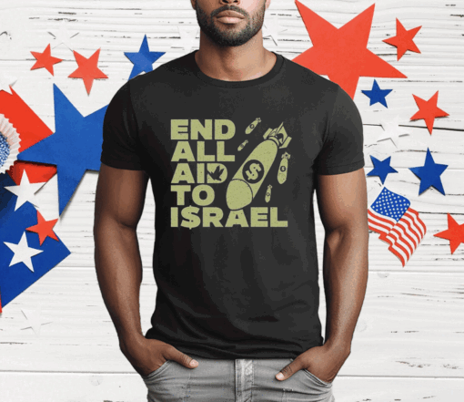 Ryan Dawson End All Aid To Israel T-Shirt