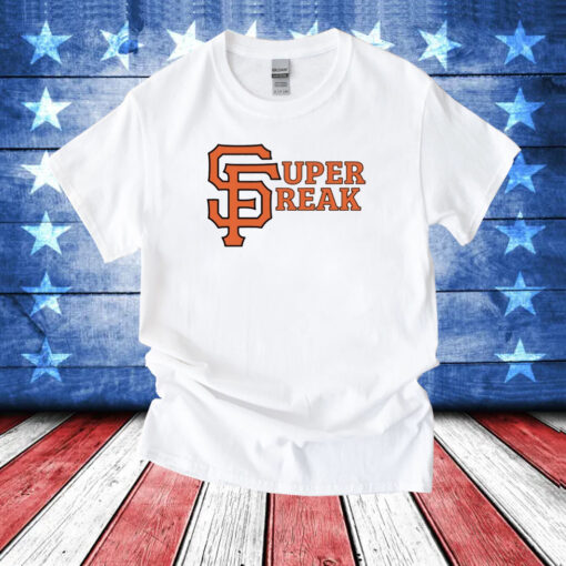 San Francisco Super Freak Shirts