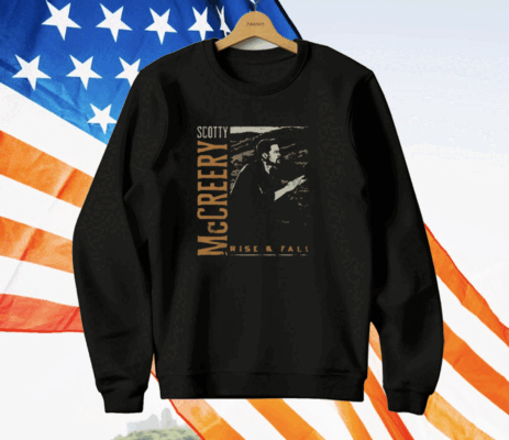 Scotty Mccreery Rise And Fall T-Shirt