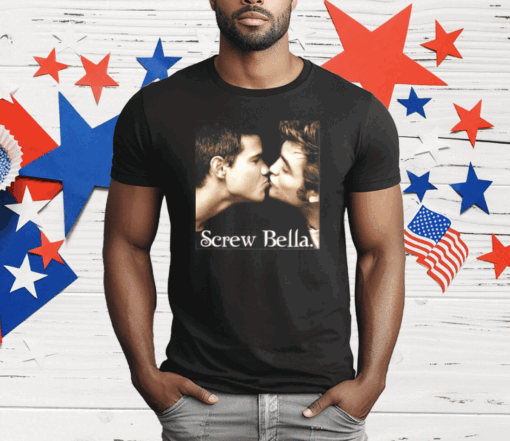 Screw Bella Pride T-Shirt