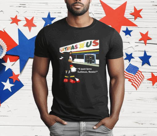 Shadow The Hedgehog I Just Love Latinas Sonic T-Shirt