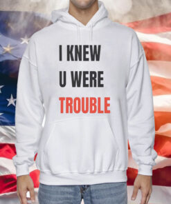 Taylor I Knew U Were Trouble Hoodie