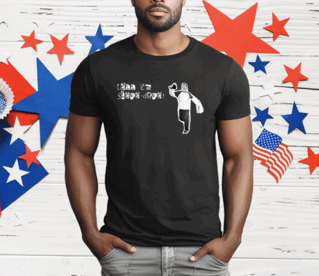 Tell 'Em Steve Dave T-Shirt