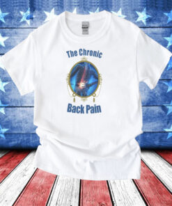 The Chronic Back Pain Shirts