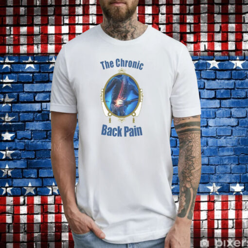 The Chronic Back Pain Shirt