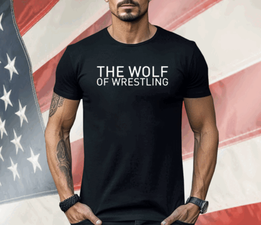 The Wolf Of Wrestling Shirt