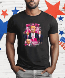 Trump Guilty Of Stealing My Hear T-Shirt