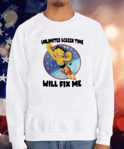 Unlimited Screen Time Will Fix Me T-Shirt