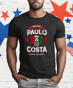 Vamos Paulo Costa Newark New Jersey T-Shirt