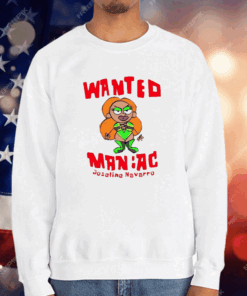 Wanted Maniac Joseline Navarro T-Shirt