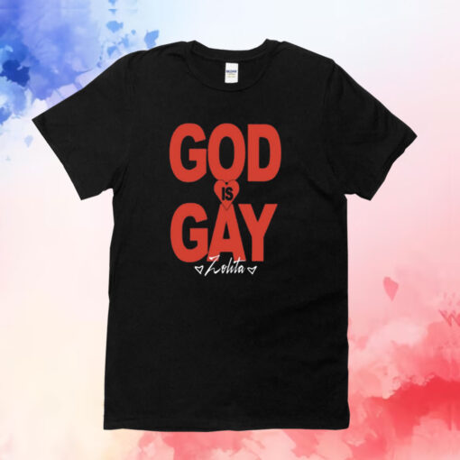 Zolita God Is Gay Tee Shirt