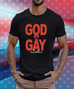 Zolita God Is Gay T-Shirts