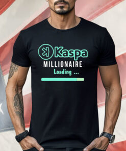 Braver Crypto Kaspa Millionaire Loading Shirt